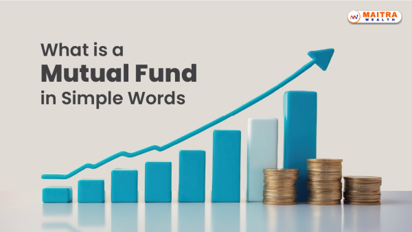 What is a Mutual Fund in Simple Words?