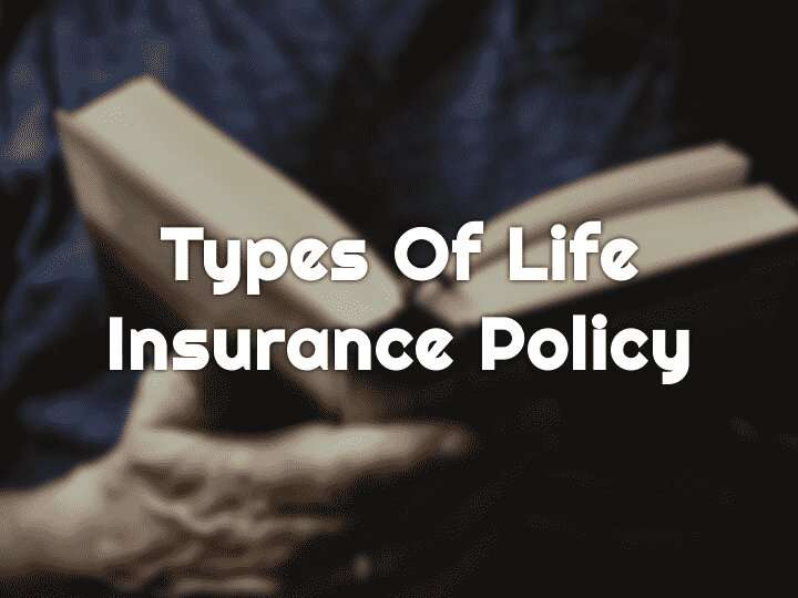 types of life insurance policy