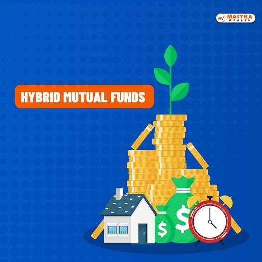 மியூச்சுவல் ஃபண்ட் உலகம் Hybrid Mutual Funds பற்றிய தகவல்கள்