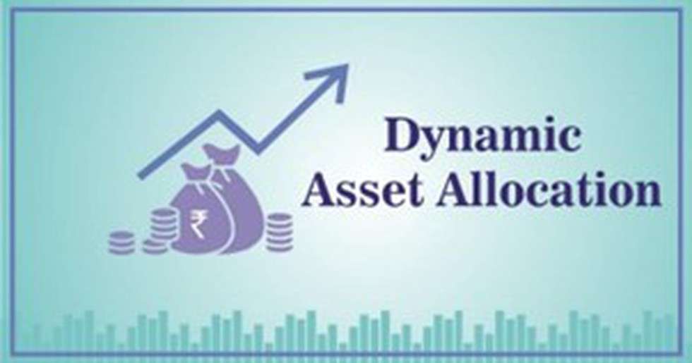 Dynamic Asset Allocation என்றால் என்ன ?