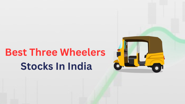 Best Three Wheelers Stocks In India