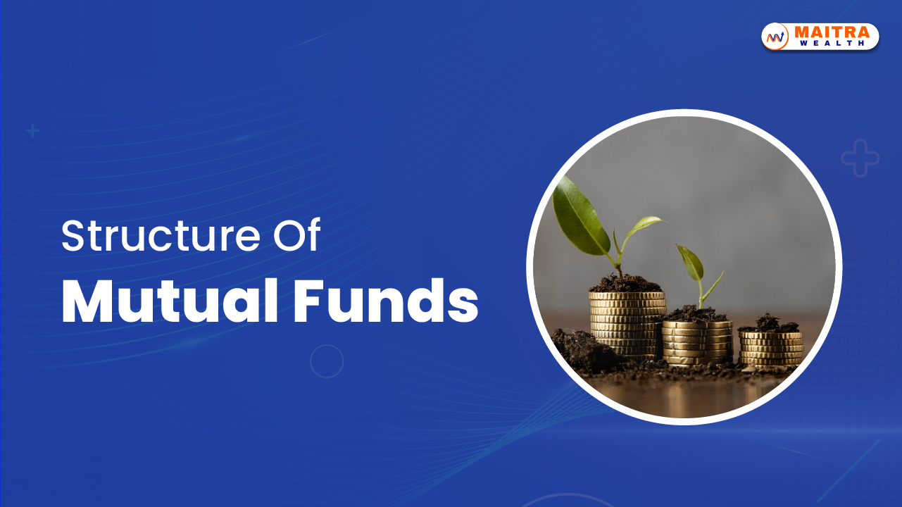 Structure Of Mutual Funds